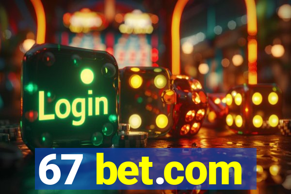 67 bet.com